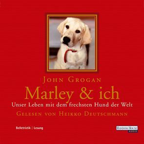 Mein Hund Marley und ich von Deutschmann,  Heikko, Grogan,  John, Zigldrum,  Gabriele