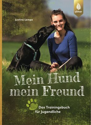 Mein Hund – mein Freund von Lempe,  Justina