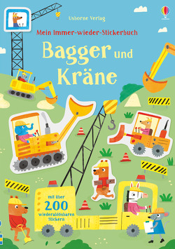 Mein Immer-wieder-Stickerbuch: Bagger und Kräne von Camp,  Joaquin, Watson,  Hannah