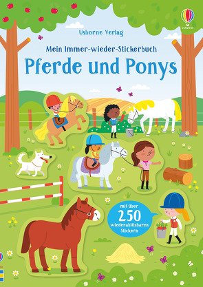 Mein Immer-wieder-Stickerbuch: Pferde und Ponys von Robson,  Kirsteen, Siroy,  Adrien