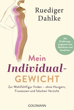 Mein Individualgewicht von Dahlke,  Ruediger