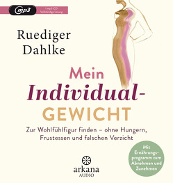 Mein Individualgewicht von Dahlke,  Ruediger, Pessler,  Olaf