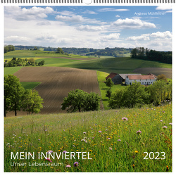 Mein Innviertel 2023 von Mühlleitner,  Andreas