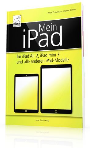 Mein iPad von Krimmer,  Michael, Ochsenkühn,  Anton