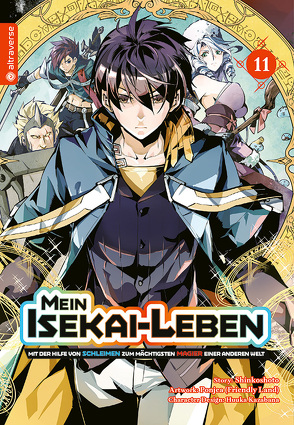 Mein Isekai-Leben – Mit der Hilfe von Schleimen zum mächtigsten Magier einer anderen Welt 11 von Friendly Land, Kazabana,  Huuka, Shinkoshoto, Tabuchi,  Etsuko, Weitschies,  Florian