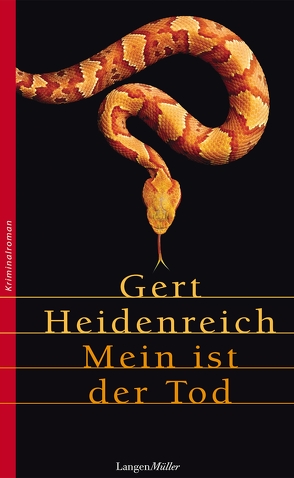 Mein ist der Tod von Heidenreich,  Gert