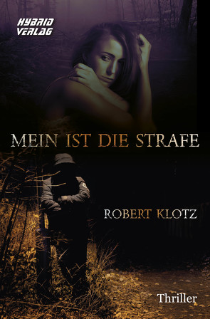 Mein ist die Strafe von Klotz,  Robert
