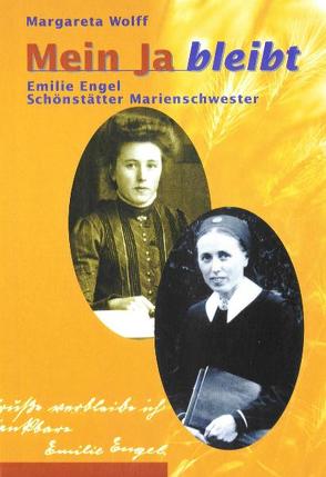 Mein Ja bleibt von Wolff,  Margarete