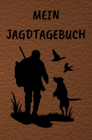 Mein Jagdtagebuch von Hawk,  Thorsten