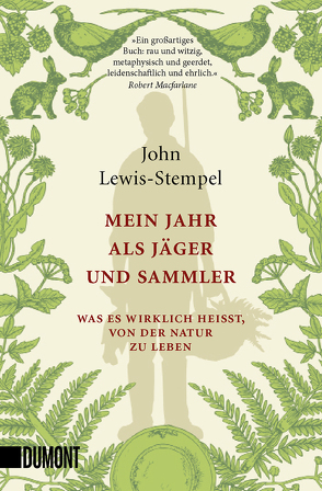 Mein Jahr als Jäger und Sammler von Blind,  Sofia, Lewis-Stempel,  John