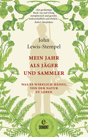 Mein Jahr als Jäger und Sammler von Blind,  Sofia, Lewis-Stempel,  John