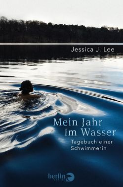 Mein Jahr im Wasser von Frey,  Nina, Lee,  Jessica J., Oeser,  Hans-Christian