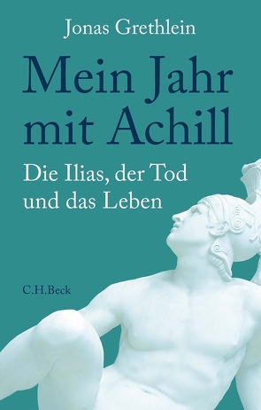 Mein Jahr mit Achill von Grethlein,  Jonas