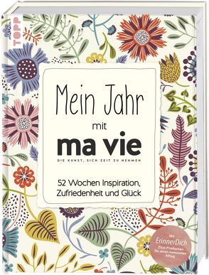 Mein Jahr mit ma vie – Die Kunst, sich Zeit zu nehmen von ma vie