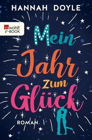 Mein Jahr zum Glück von Doyle,  Hannah, Kraus,  Lena