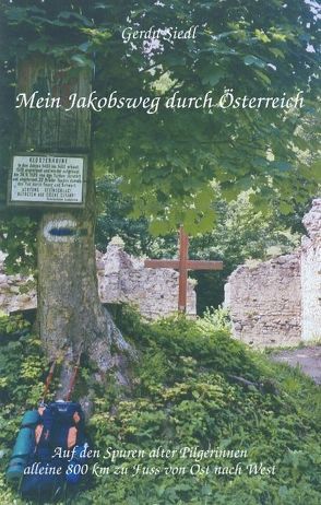 Mein Jakobsweg durch Österreich von Siedl,  Gerda