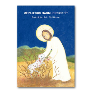 Mein Jesus Barmherzigkeit von Ramm,  Martin