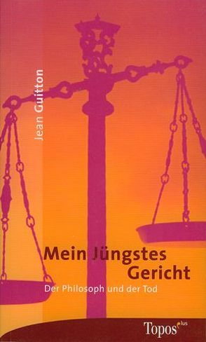 Mein Jüngstes Gericht von Guitton,  Jean, Häussermann,  Wolfgang