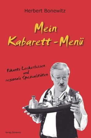 Mein Kabarett-Menü von Bonewitz,  Herbert, Bonewitz,  Michael