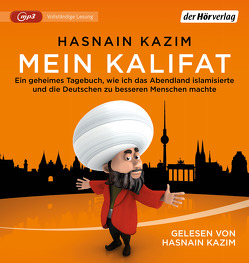 Mein Kalifat von Kazim,  Hasnain