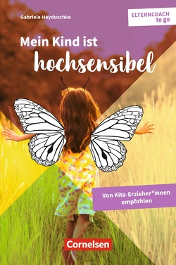 Mein Kind ist hochsensibel von Heyduschka,  Gabriele