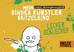 Mein Kinder Künstler Kritzelkino. Lecker Geklecker von Kuhl,  Anke, Labor Ateliergemeinschaft