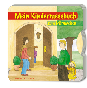 Mein Kindermessbuch zum Mitmachen von Blau,  Marika, Partmann,  Irmgard