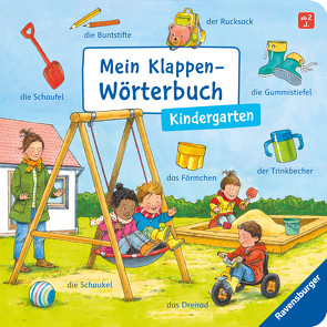 Mein Klappen-Wörterbuch: Kindergarten von Gernhäuser,  Susanne, Wandrey,  Guido