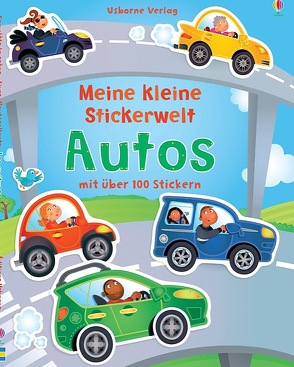 Meine kleine Stickerwelt: Autos von Brooks,  Felicity, Lovell,  Katie