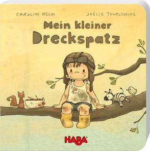 Mein kleiner Dreckspatz von Helm,  Carolin, Tourlonias,  Joelle