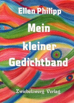 Mein kleiner Gedichtband von Philipp,  Ellen