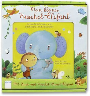 Mein kleiner Kuschel-Elefant von Rachner,  Marina, Richert,  Katja