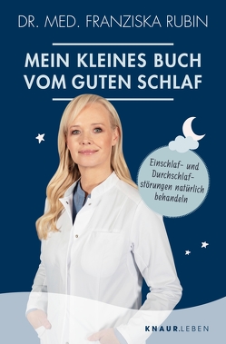 Mein kleines Buch vom guten Schlaf von Rubin,  Dr. med. Franziska