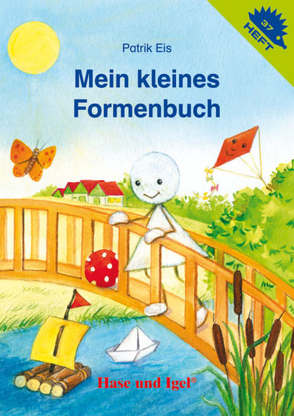 Mein kleines Formenbuch / Igelheft 37 von Eis,  Patrik