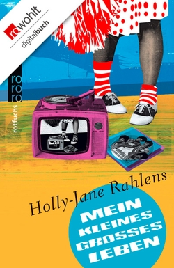 Mein kleines großes Leben von Rahlens,  Holly-Jane, Stier,  Kattrin