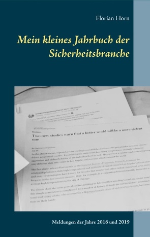 Mein kleines Jahrbuch der Sicherheitsbranche von Horn,  Florian