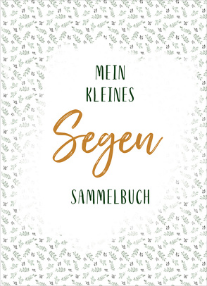 Mein kleines Segen-Sammelbuch von Pulverich,  Deborah