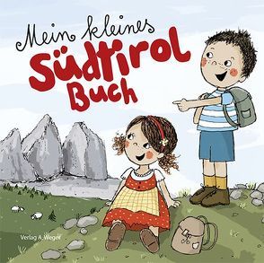 Mein kleines Südtirol Buch von Gasser,  Evi, Gschleier,  Kathrin