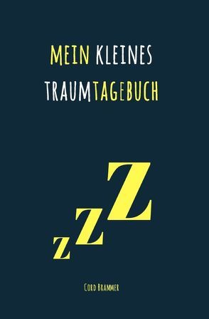 Mein kleines Traumtagebuch von Brammer,  Cord