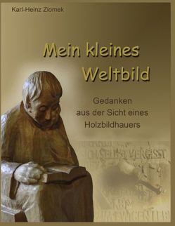 Mein kleines Weltbild von Ziomek,  Karl-Heinz