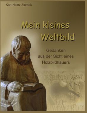 Mein kleines Weltbild von Ziomek,  Karl-Heinz