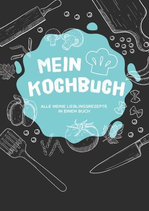 Mein Kochbuch von Newman,  Laura