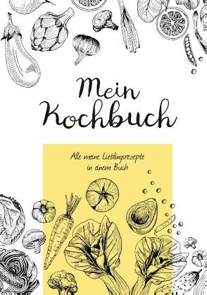 Mein Kochbuch zum Selberschreiben von Newman,  Laura