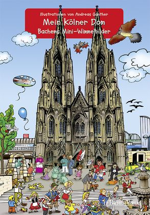 Mein Kölner Dom von Ganther,  Andreas