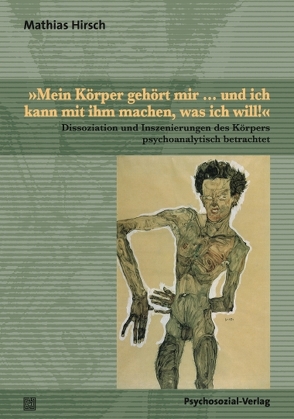 »Mein Körper gehört mir … und ich kann mit ihm machen, was ich will!« von Hirsch,  Mathias, Mauss-Hanke,  Angela