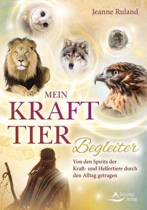 Mein Krafttier-Begleiter von Ruland,  Jeanne