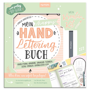 Mein Kreativ-Kit: Mein happy Handlettering Buch -Handlettering Grundkurs, spannende Techniken, lustige Übungen, Eintraglisten u.v.m. von Cornelia,  Landschützer