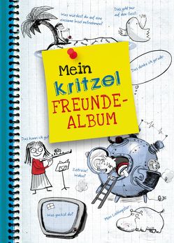 Mein Kritzel Freunde-Album von von Knorre,  Alexander