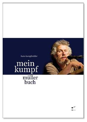 Mein Kumpf Müller Buch von Kumpfmüller,  Hans