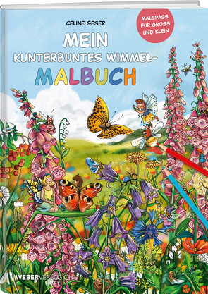 Mein kunterbuntes Wimmel-Malbuch von Geser,  Celine